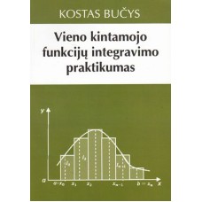 K. Bučys - Vieno kintamojo funkcijų integravimo praktikumas - 2009