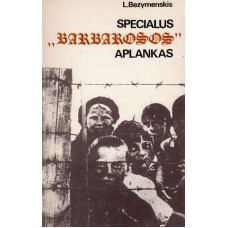 Bezymenskis L. - Specialus "Barbarosos" aplankas - 1986