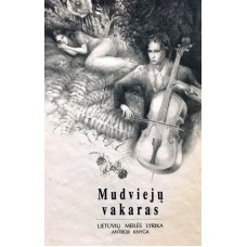 Mudviejų vakaras. Lietuvių meilės lyrika. 2 knyga - 1998