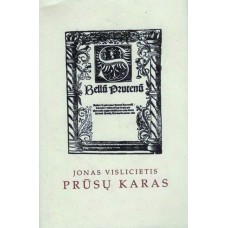 Vislicietis J. - Prūsų karas - 1997