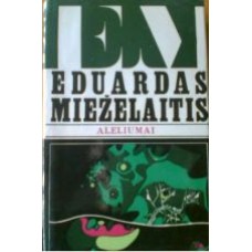 E. Mieželaitis - Aleliumai -1974