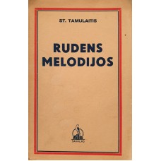 Tamulaitis S. - Rudens melodijos - 1938 