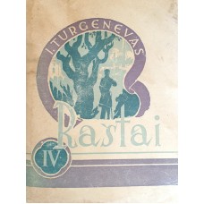 Turgenevas I. - Raštai. 4 tomas - 1947