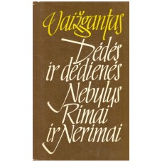 Vaižgantas - Dėdės ir dėdienės. Nebylys. Rima...