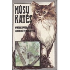 Masiulionis K., Šventoraitytė J. - Mūsų katės - 1992
