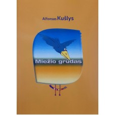 Kušlys A. - Miežio grūdas - 2020