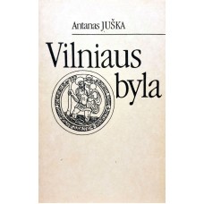 Juška A. - Vilniaus byla - 1990