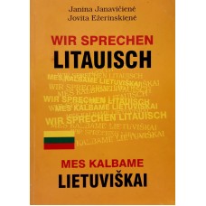 Janavičienė J., Ežerinskienė J. - Wir sprechen Litauisch. Mes kalbame lietuviškai - 2001