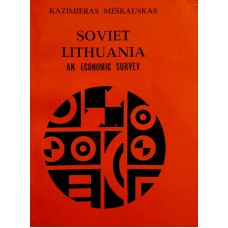 Meškauskas K. - Soviet Lithuania: an economic survey - 1975