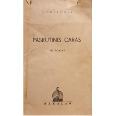 Paleckis J. - Paskutinis caras. 3 tomas - 1938