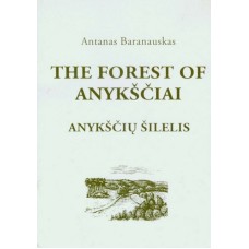 Baranauskas A. - The Forest of Anykščiai (Anykščių šilelis) - 1997