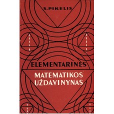 Pikelis S. - Elementarinės matematikos uždavinynas - 1968