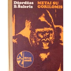 (Noriu žinoti) Šaleris Dž. B. - Metai su gorilomis - 1972