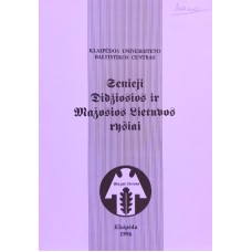 Senieji Didžiosios ir Mažosios Lietuvos ryšiai - 1996