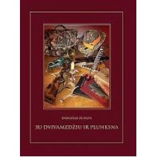 Žuolys D. - Su dvivamzdžiu ir plunksna - 2014