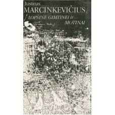 Marcinkevičius J. - Lopšinė Gimtinei ir Motinai - 1992