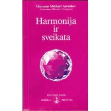 Omraam Mikhael Aivanhov - Harmonija ir sveikata  - 1993