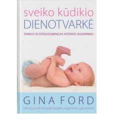 Ford G. - Sveiko kūdikio dienotvarkė - 2011