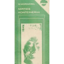 Morimūra S. - Mirties konteineriai - 1986