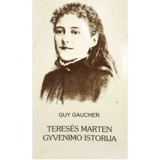 Gaucher G. - Teresės Marten gyvenimo istorija - 1994