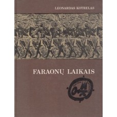 Kotrelas L. - Faraonų laikais (Kultūrų pėdsakais) - 1982