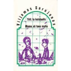 Sarojanas V. - Tėti, tu keistuolis. Mama, aš tave myliu - 1988