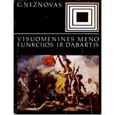 Nežnovas G. - Visuomeninės meno funkcijos ir dabartis - 1970
