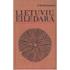 Girdzijauskas J. - Lietuvių eilėdara. Silabinės-toninės sistemos susiformavimas - 1966