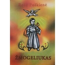 Poškienė R. - Žmogeliukas - 2007