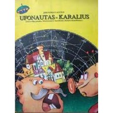 Laucius J. - Ufonautas ir karalius - 1992