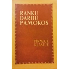 Rozanovas I. - Rankų darbo pamokos pirmoje klasėje - 1957