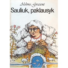 Gricienė A. - Sauliuk, paklausyk - 1991