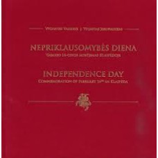 Vareikis V., Jokubauskas V. - Nepriklausomybės diena. Vasario 16-osios minėjimas Klaipėdoje. Indepen...