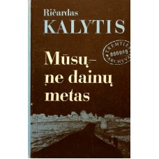 Kalytis R. - Mūsų - ne dainų metas - 1992
