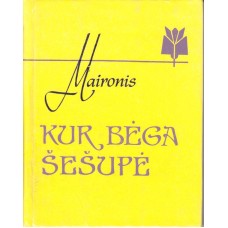 Maironis - Kur bėga Šešupė - 1987