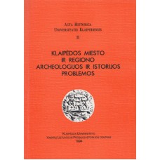 AHUK II - Klaipėdos miesto ir regiono archeologijos ir istorijos problemos - 1994