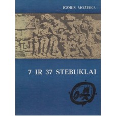 Možeika I. - 7 ir 37 stebuklai (Kultūrų pėdsakais) - 1982