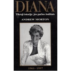 Morton A. - Diana. Tikroji istorija jos pačios žodžiais - 1997