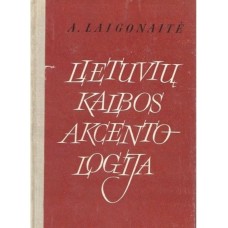 Laigonaitė A. - Lietuvių kalbos akcentologija - 1978