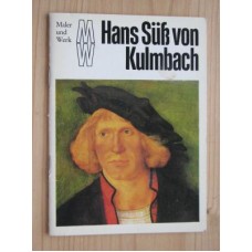 S. Walther - Hans Süß von Kulmbach (Maler und Werk) - 1981