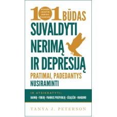 Peterson T. J. - 101 būdas suvaldyti nerimą ir d...