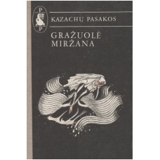 Kazachų pasakos - Gražuolė Miržana - 1987