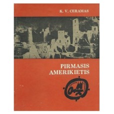 Ceramas K. V. - Pirmasis amerikietis (Kultūrų pėdsakais) - 1986