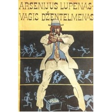 Leblanas M. - Arsenijus Lupenas - Vagis džentelmenas - 1990