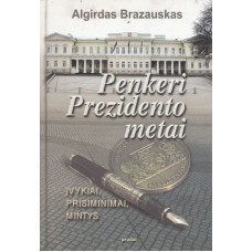 A. Brazauskas - Penkeri Prezidento metai - 2000
