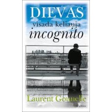 Gounelle L. - Dievas visada keliauja incognito - 2...