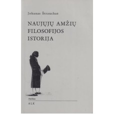 Štrauchas J. - Naujųjų amžių filosofijos istorija - 1996