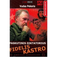 Pekeris V. - Paskutinis diktatorius Fidelis Kastro - 2008