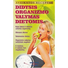 Didysis organizmo valymas dietomis - 2012