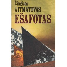 Č. Aitmatovas - Ešafotas - 1988